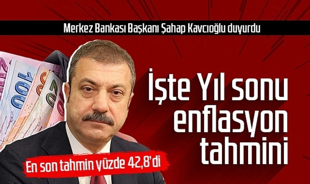 Merkez Bankası Başkanı Şahap Kavcıoğlu duyurdu! İşte yıl sonu enflasyon tahmini...