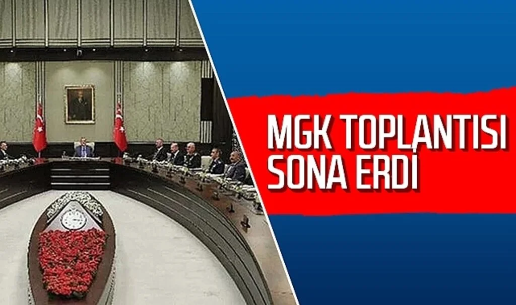 MGK toplantısı sona erdi