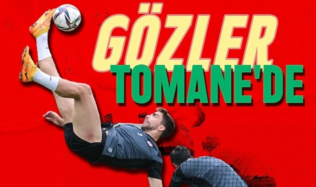Samsunspor'da Gözler Tomane'de