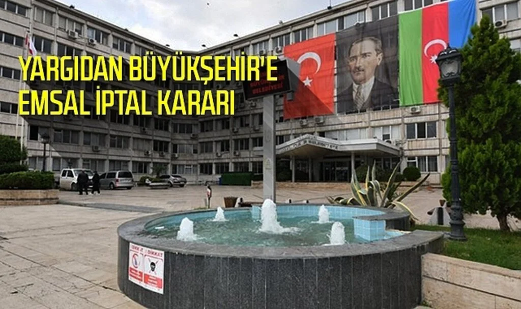 YARGIDAN BÜYÜKŞEHİR'E  EMSAL İPTAL KARARI 