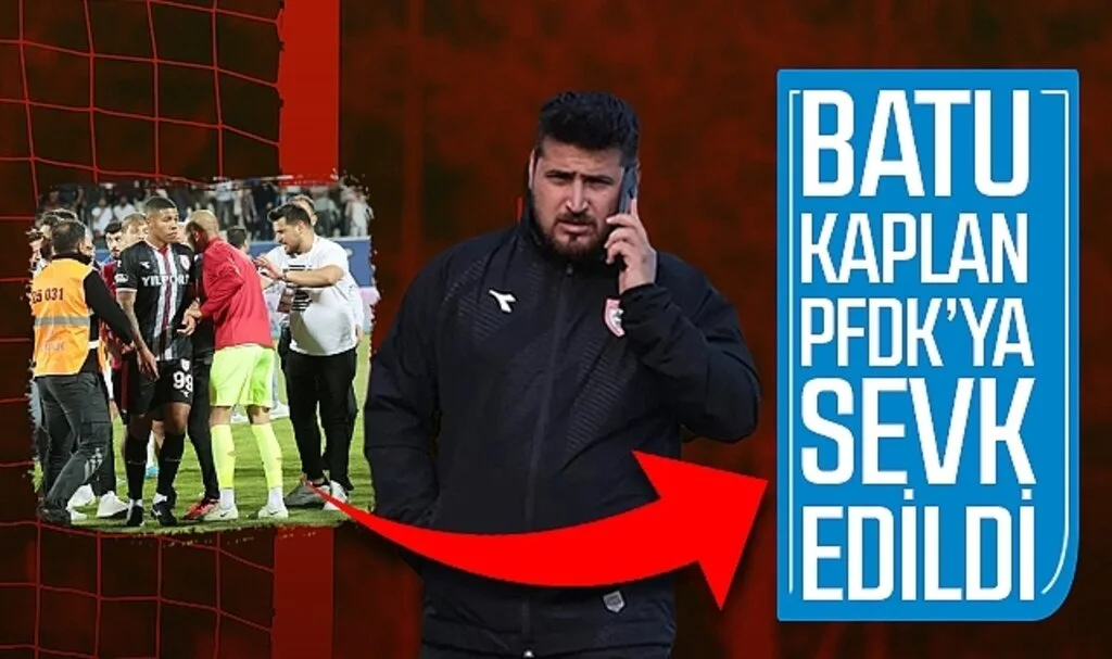 Batu Kaplan PFDK’ya sevk edildi