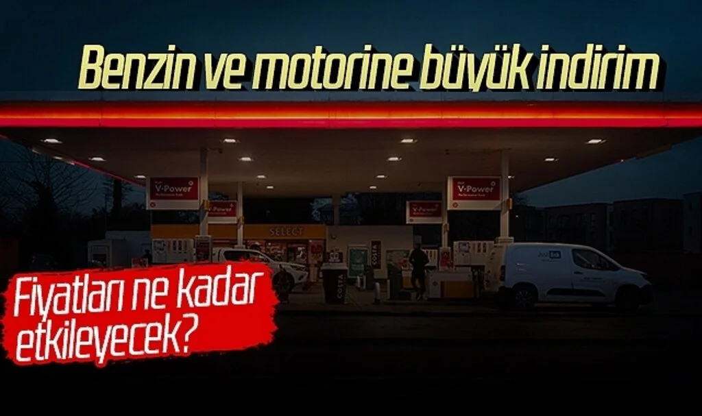 Benzin ve motorine büyük indirim! Fiyatları ne kadar etkileyecek?
