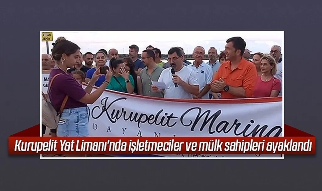 Kurupelit Yat Limanı'nda işletmeciler ve mülk sahipleri ayaklandı