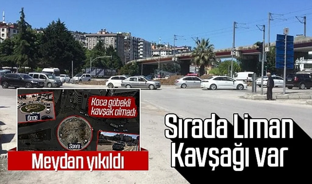 Meydan yıkıldı, sırada liman kavşağı var