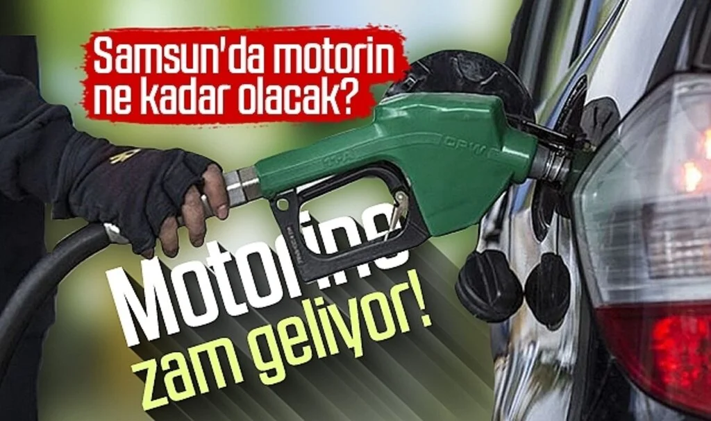 Motorine zam geliyor! Motorine ne kadar zam gelecek? Samsun'da motorin ne kadar olacak?