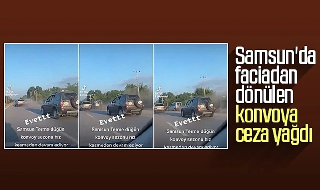 Samsun'da faciadan dönülen konvoya ceza yağdı