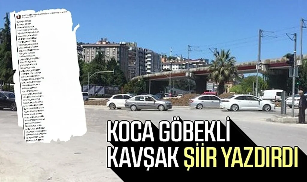Samsun'da koca göbekli kavşak şiir yazdırdı