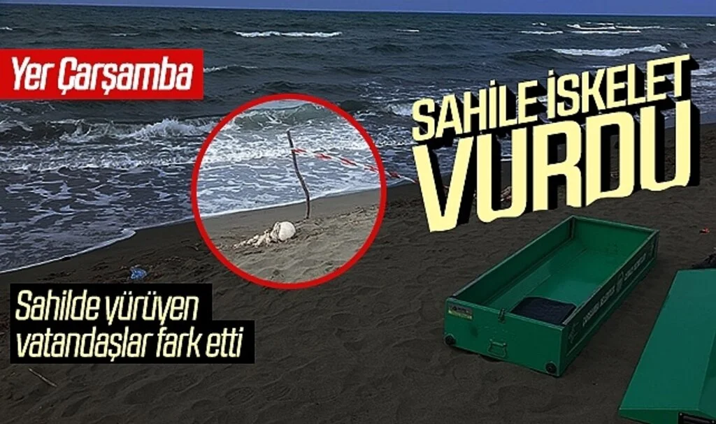 Samsun'da sahile iskelet vurdu