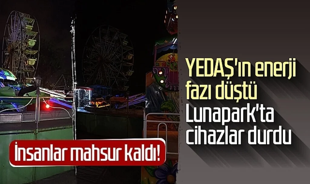 Samsun'da YEDAŞ'ın enerji fazı düştü Lunapark'ta cihazlar durdu
