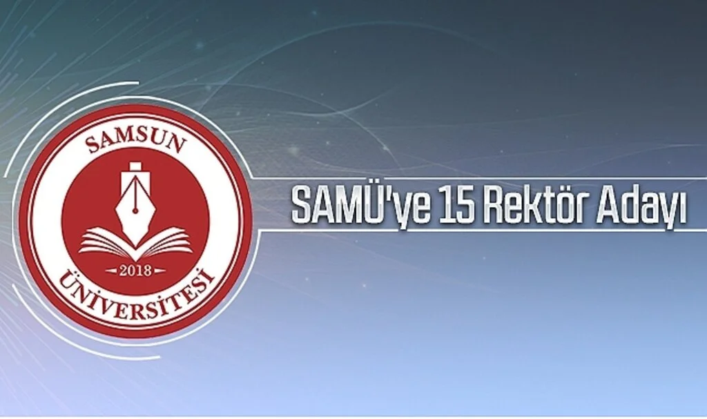 SAMÜ'ye 15 Rektör Adayı