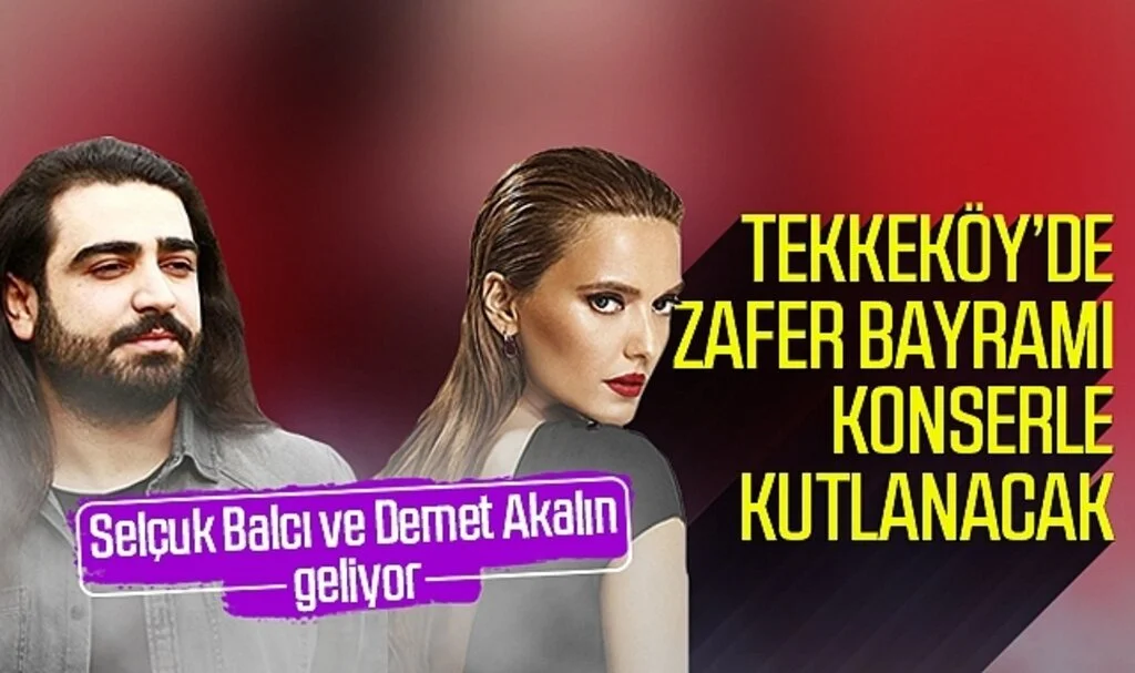 Selçuk Balcı ve Demet Akalın Samsun'a geliyor