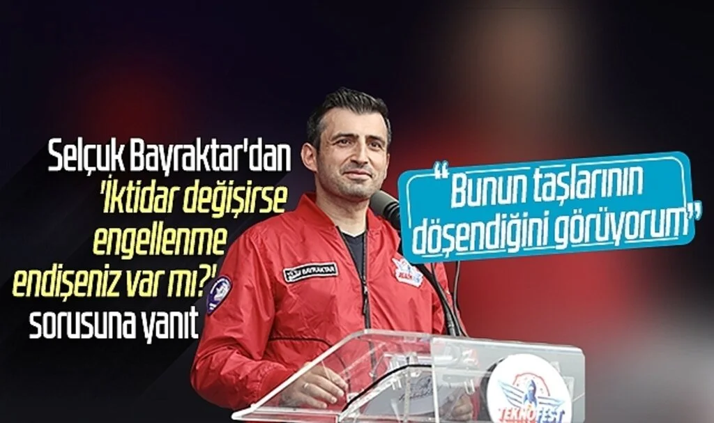 Selçuk Bayraktar'dan 'İktidar değişirse engellenme endişeniz var mı?' sorusuna yanıt: Bunun taşlarının döşendiğini görüyorum