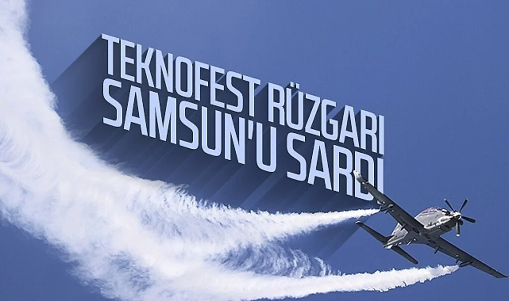TEKNOFEST rüzgarı Samsun'u sardı 