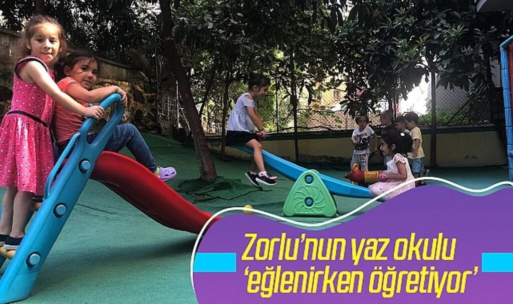 Zorlu'nun yaz okulu 'eğlenirken öğretiyor'