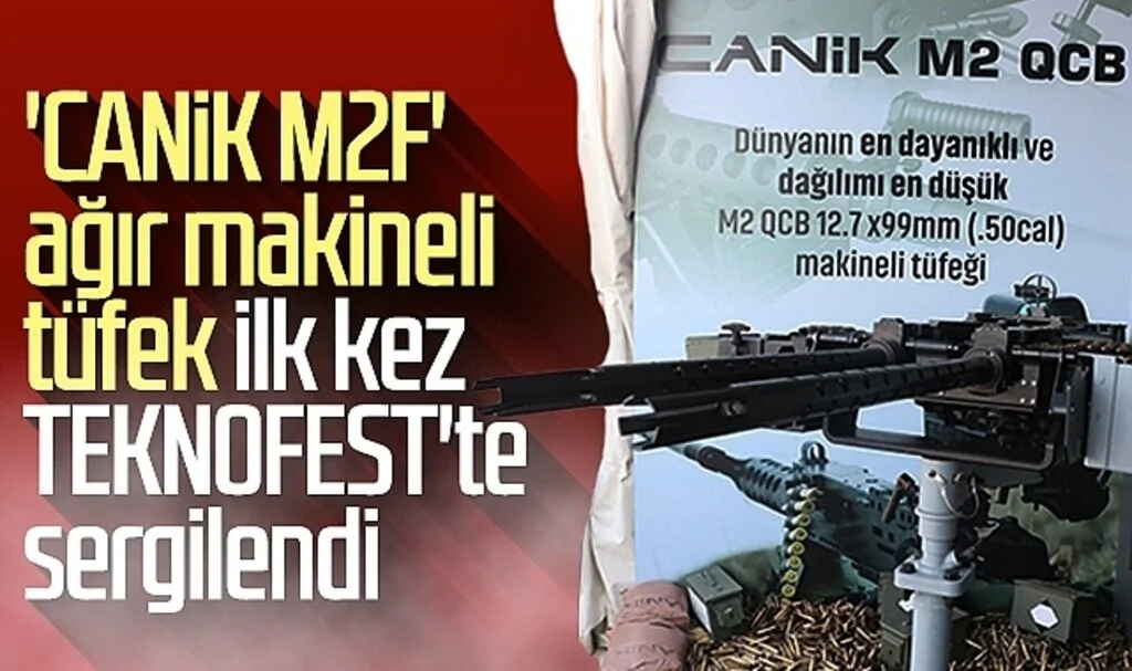 'CANiK M2F' ağır makineli tüfek ilk kez TEKNOFEST'te sergilendi