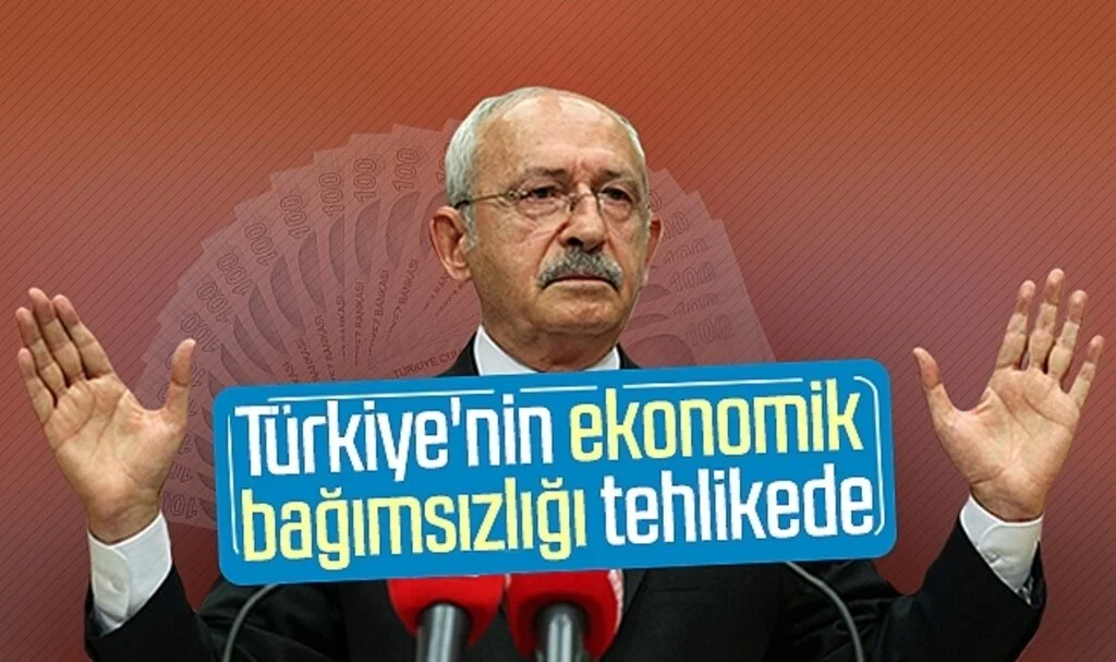 CHP lideri Kılıçdaroğlu: Türkiye'nin ekonomik bağımsızlığı tehlikede