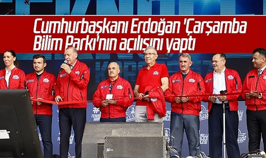 Cumhurbaşkanı Erdoğan 'Çarşamba Bilim Parkı'nın açılışını yaptı