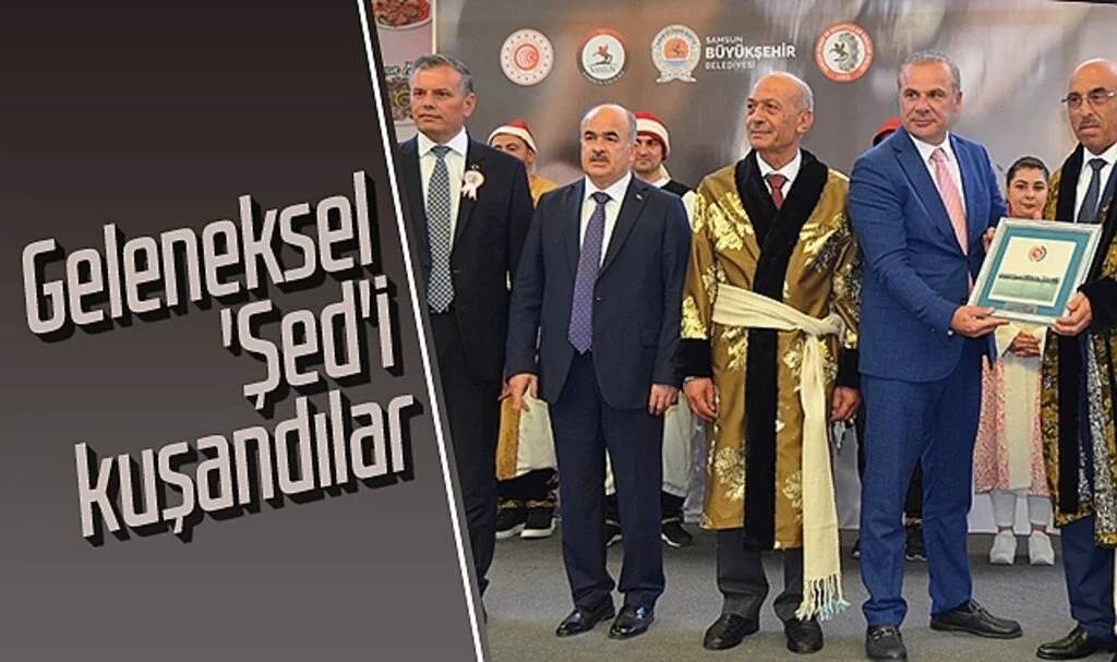Geleneksel 'Şed'i Kuşandılar