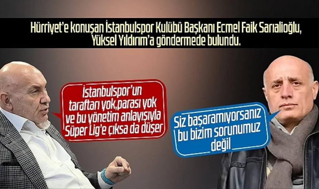 İstanbulspor Kulübü Başkanı Ecmel Faik'den Samsunspor Başkanı Yüksel Yıldırım'a cevap