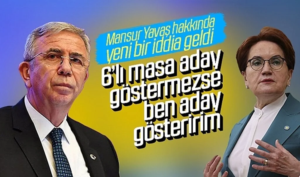 İYİ Parti, Mansur Yavaş'ı Cumhurbaşkanı adayı mı gösterecek? O isim açıkladı...