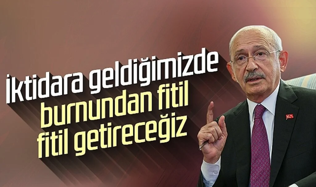 Kemal Kılıçdaroğlu: 'İktidara geldiğimizde burnundan fitil fitil getireceğiz'