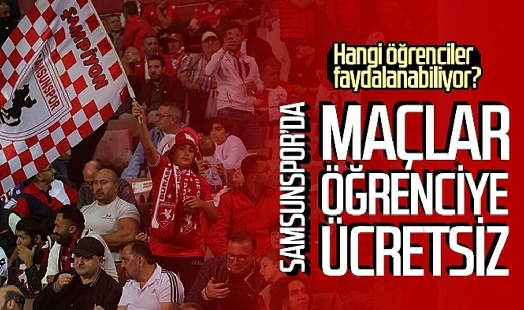 Samsunspor'da maçlar öğrenciye ücretsiz! Hangi öğrenciler faydalanabiliyor?