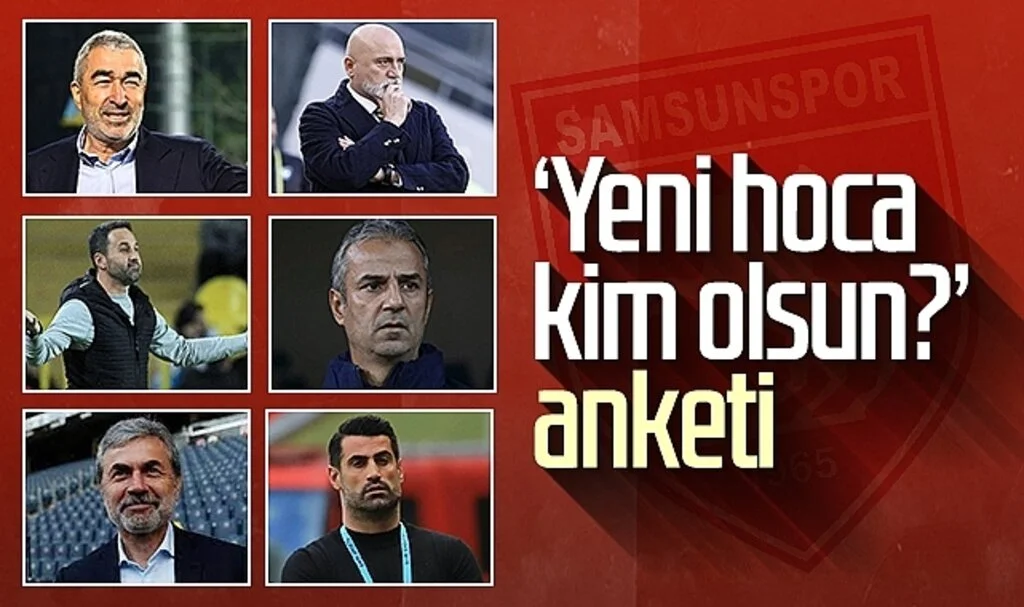 Samsunspor'da 'yeni teknik direktör kim olsun?' anketi