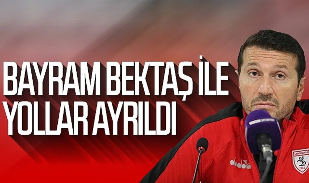 Son dakika... Samsunspor'da Bayram Bektaş'la yollar ayrıldı
