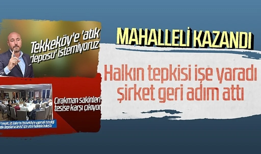 Tekkeköy'e yapılması planlanan 'atık depolama tesisi' projesi sonlandırıldı! Mahalleli kazandı