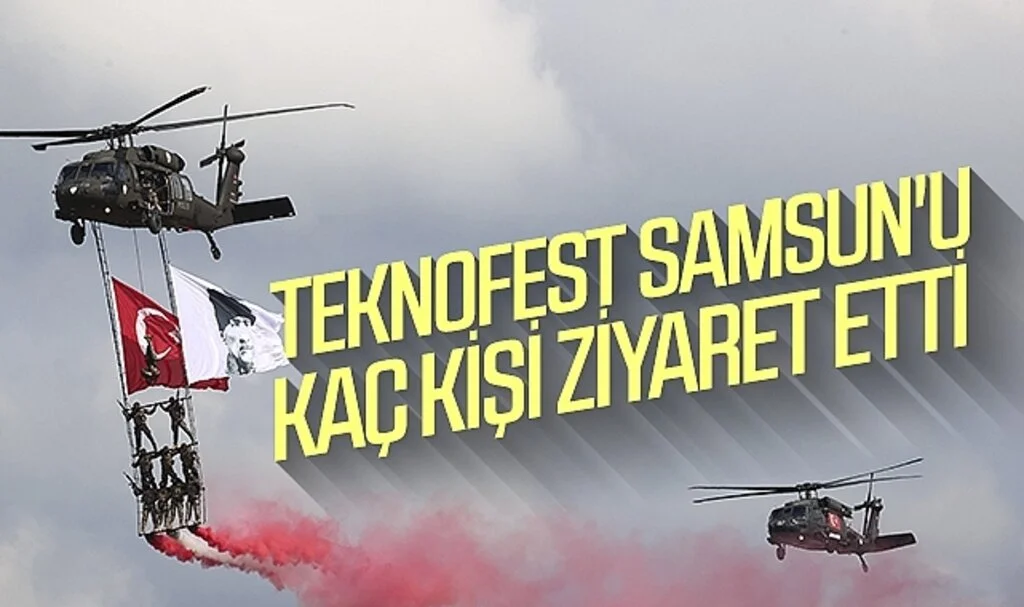 TEKNOFEST Samsun'un ziyaretçi sayısı açıklandı! TEKNOFEST kaç ziyaretçi ağırladı?