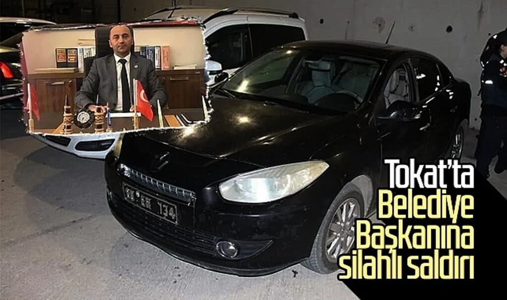 Tokat'ta Belediye Başkanına silahlı saldırı