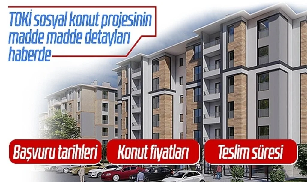 TOKİ sosyal konut projesinin merak edilen detayları! Kimler yararlanabilir? Fiyatları ne kadar?