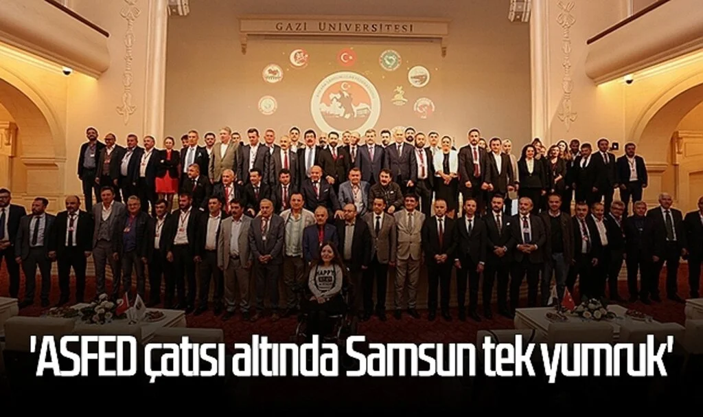 'ASFED çatısı altında Samsun tek yumruk'