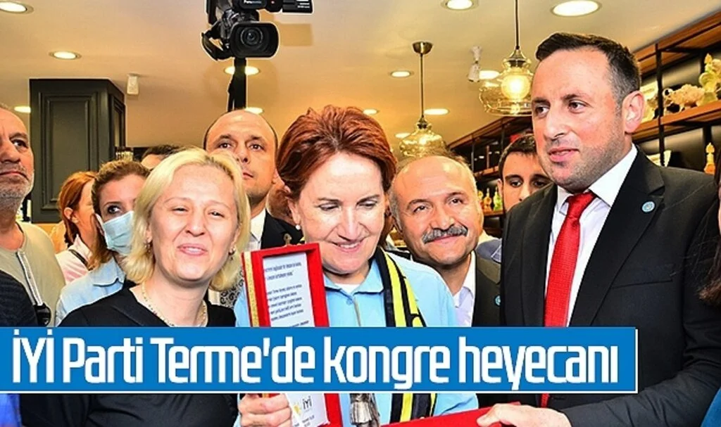 İYİ Parti Terme'de kongre heyecanı