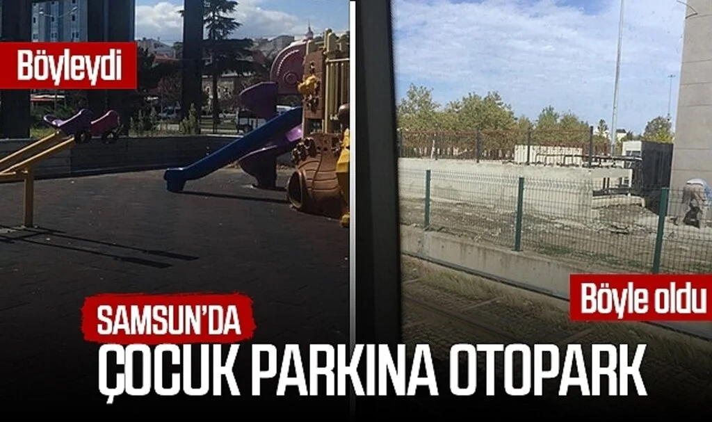 Samsun'da çocuk parkına otopark