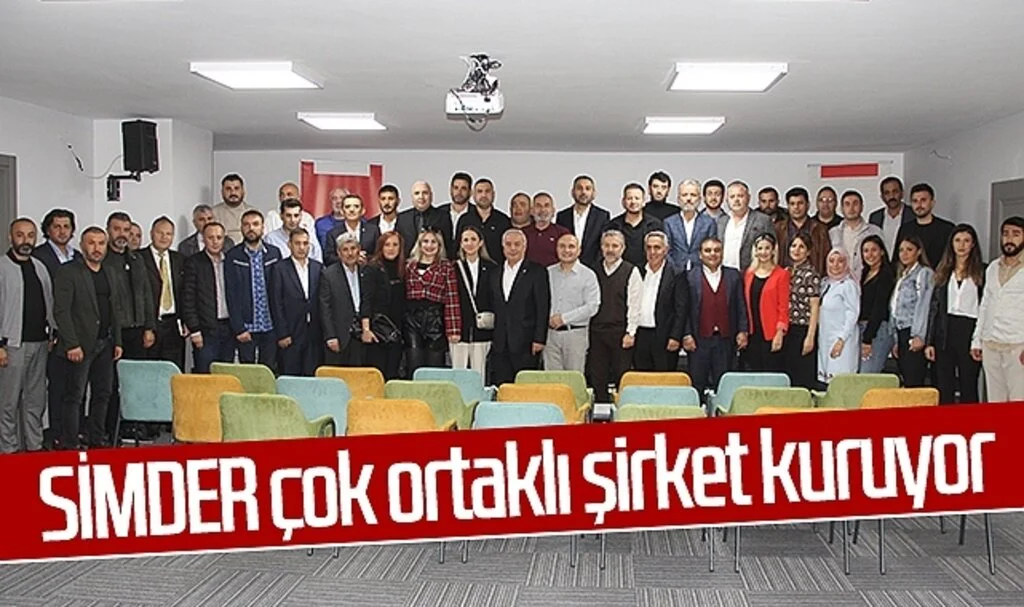 SİMDER çok ortaklı şirket kuruyor 