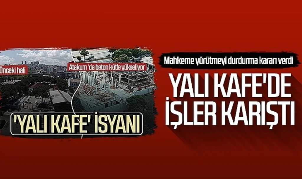 Yalı Kafe'de işler karıştı