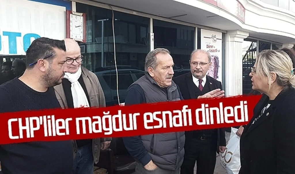 CHP'liler Samsun'da mağdur esnafı dinledi