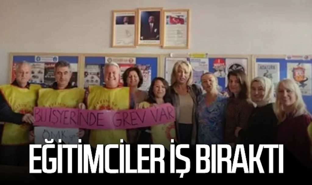Eğitimciler İş Bıraktı