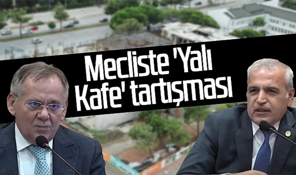 Samsun Büyükşehir Belediyesi Meclisi'nde 'Yalı Kafe' Tartışması