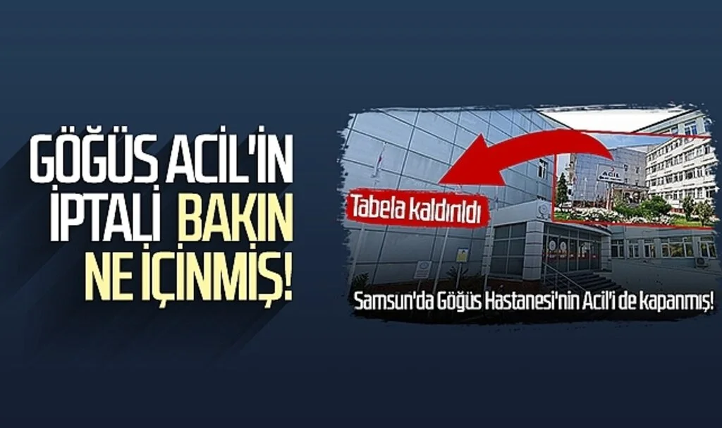 Samsun'da Göğüs Hastanesi Acili'nin kapatılması bakın ne içinmiş!
