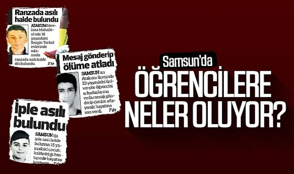 Samsun'da öğrencilere neler oluyor?