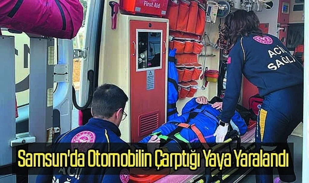 Samsun'da Otomobilin Çarptığı Yaya Yaralandı
