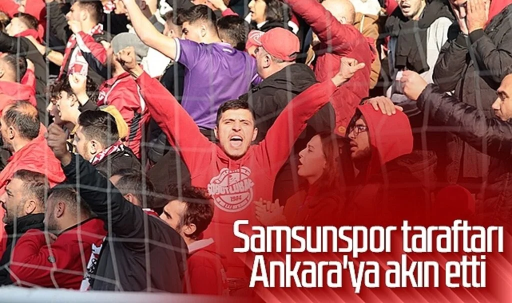 Samsunspor taraftarı Ankara'ya akın etti