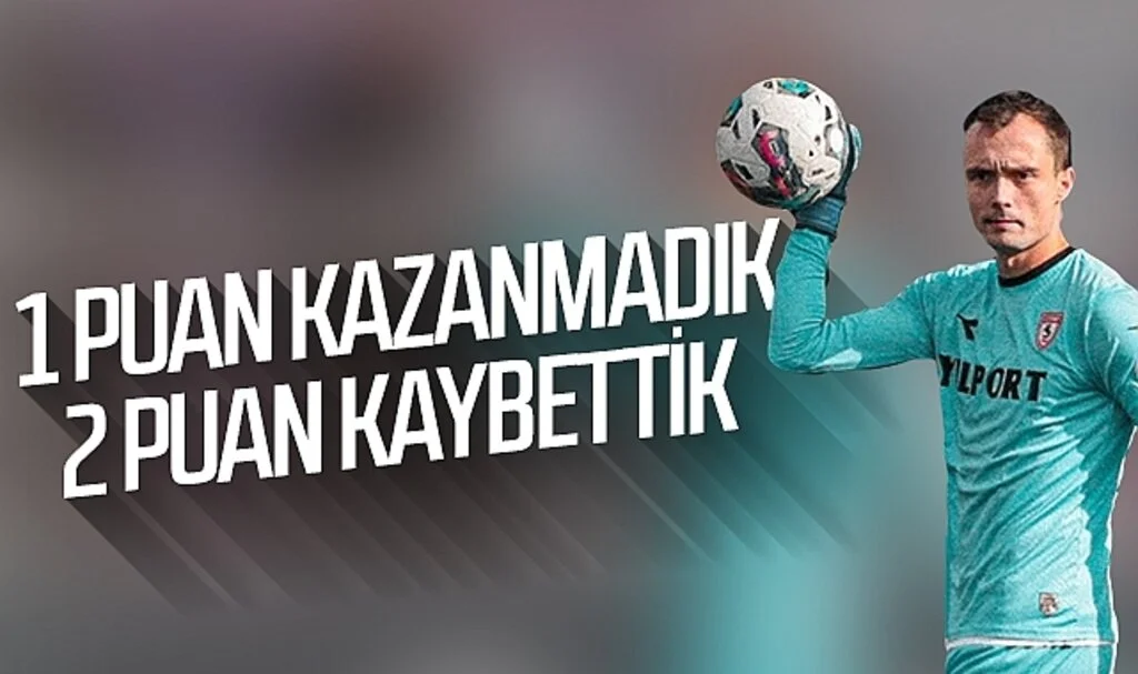 Samsunspor'un kalecisi Jakub Szumski: 1 puan kazanamadık 2 puan kaybettik