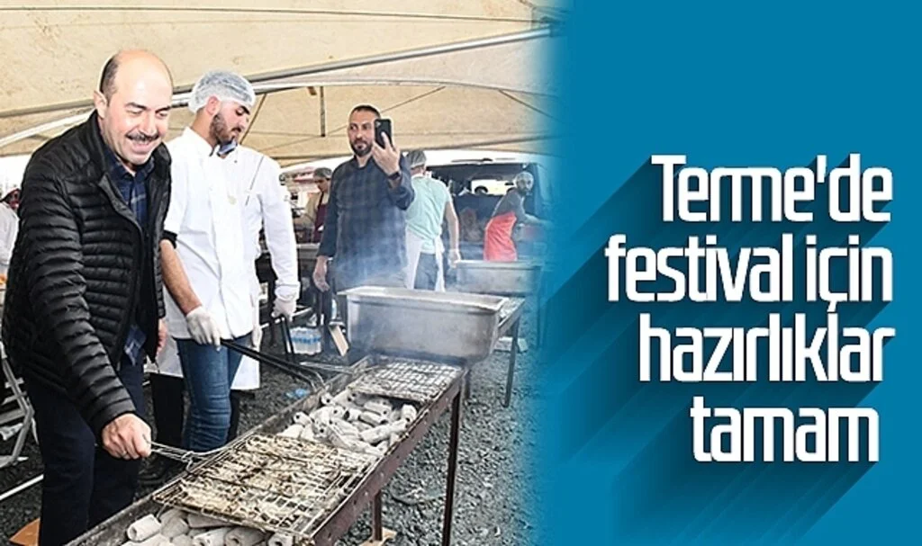 Terme'de festival için hazırlıklar tamam 