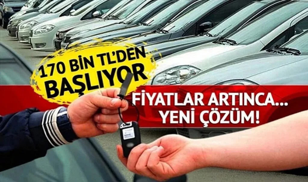 170 bin TL'den başlıyor! Araba fiyatları artınca... İşte buldukları yeni çözüm! Trafik sigortası, vergi, kasko, bakım maliyeti yok