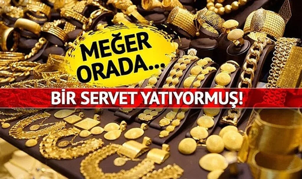 5 milyon liralık altın! Orada bir servet yatıyor… Her saniye toz olup gidiyor! Çıkarmak için harekete geçtiler