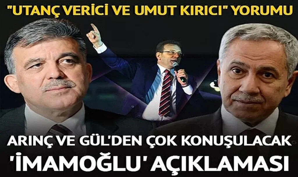 Abdullah Gül ve Bülent Arınç'tan çok konuşulacak İmamoğlu tepkisi! Çok sert sözler: Yargı adına utanç verici ve umut kırıcı