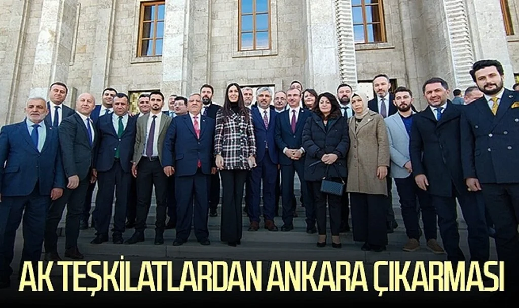 AK Teşkilatlardan Ankara çıkarması 